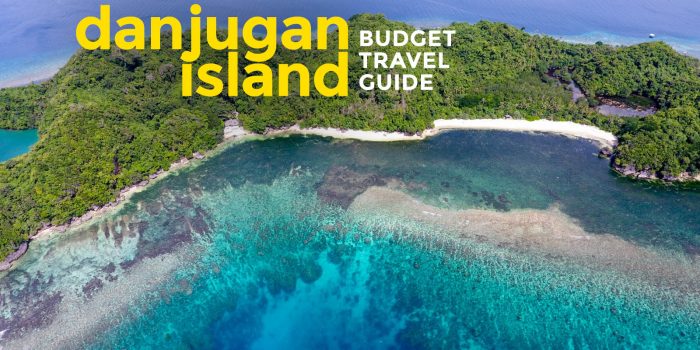 DANJUGAN ISLAND ON A BUDGET: Travel Guide & Itinerary