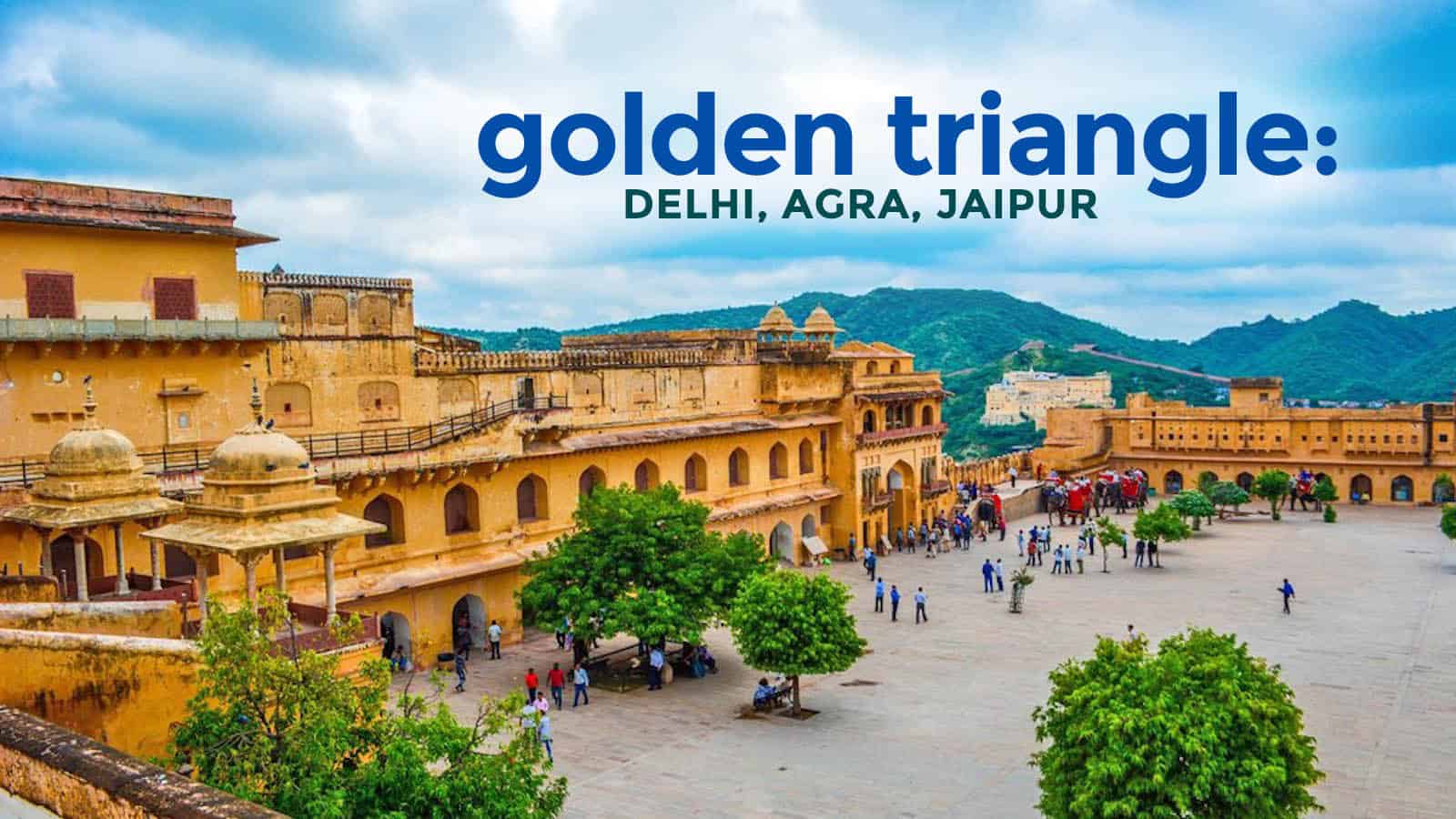 Travel Goal: INDIA’s GOLDEN TRIANGLE