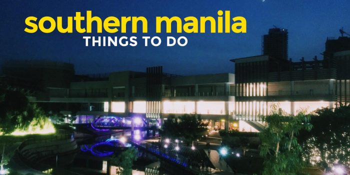 SOUTHERN MANILA: 6 Things To Do in Las Piñas, Muntinlupa & Parañaque