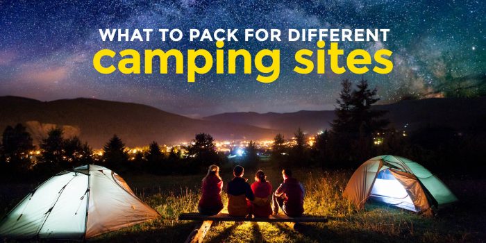 How To Pack For Different Camping Sites