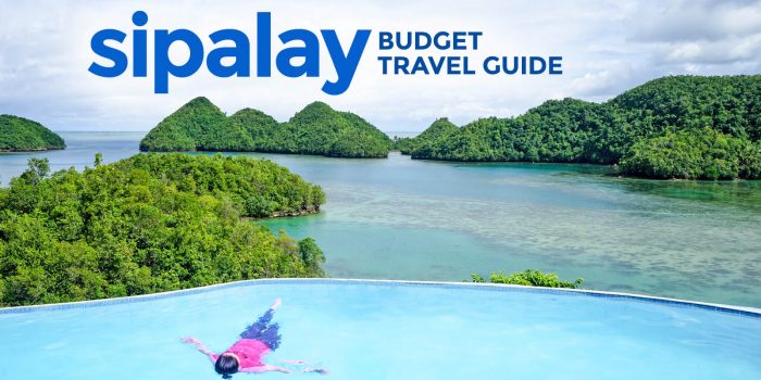 SIPALAY TRAVEL GUIDE with Budget Itinerary