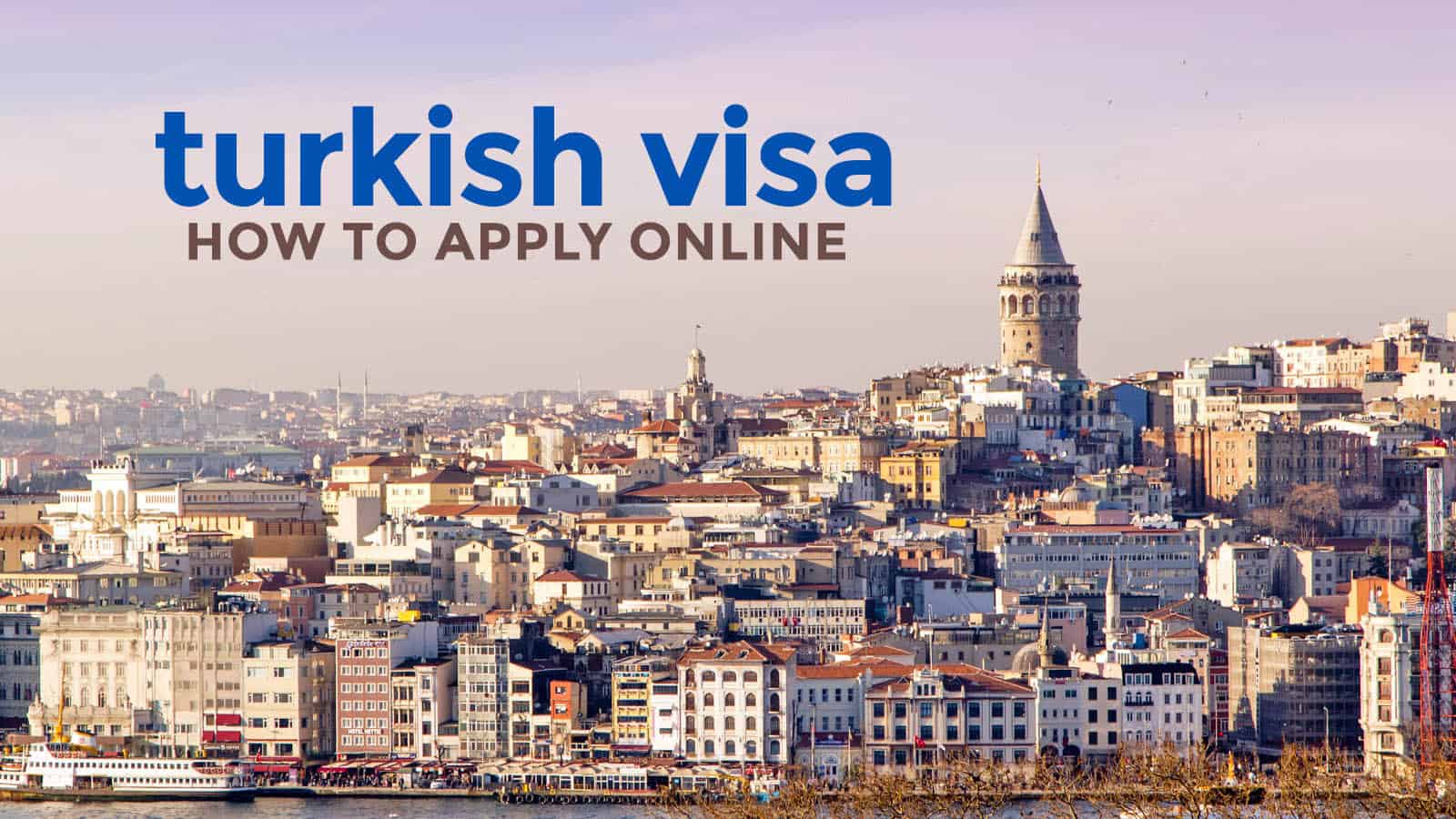 TURKEY E-VISA: Requirements + How to Apply Online