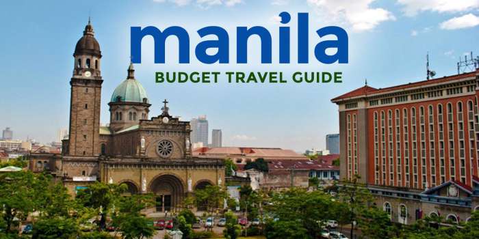 MANILA TRAVEL GUIDE with Sample Itinerary & Budget