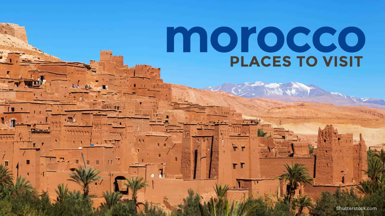 VISA-FREE MOROCCO: 8 Places to Visit