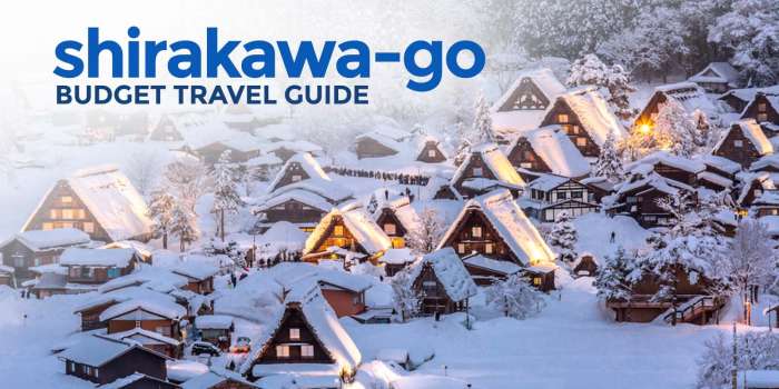 SHIRAKAWA-GO ON A BUDGET: Travel Guide & Itinerary