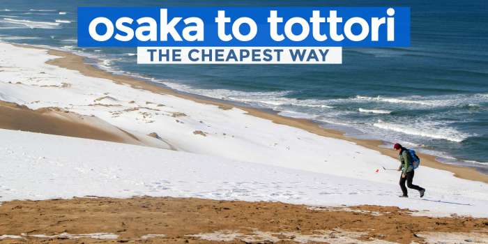 How to Get to TOTTORI from OSAKA or KANSAI AIRPORT: The Cheapest Way