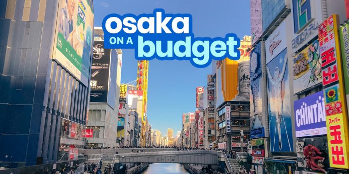 OSAKA TRAVEL GUIDE with Budget Itinerary