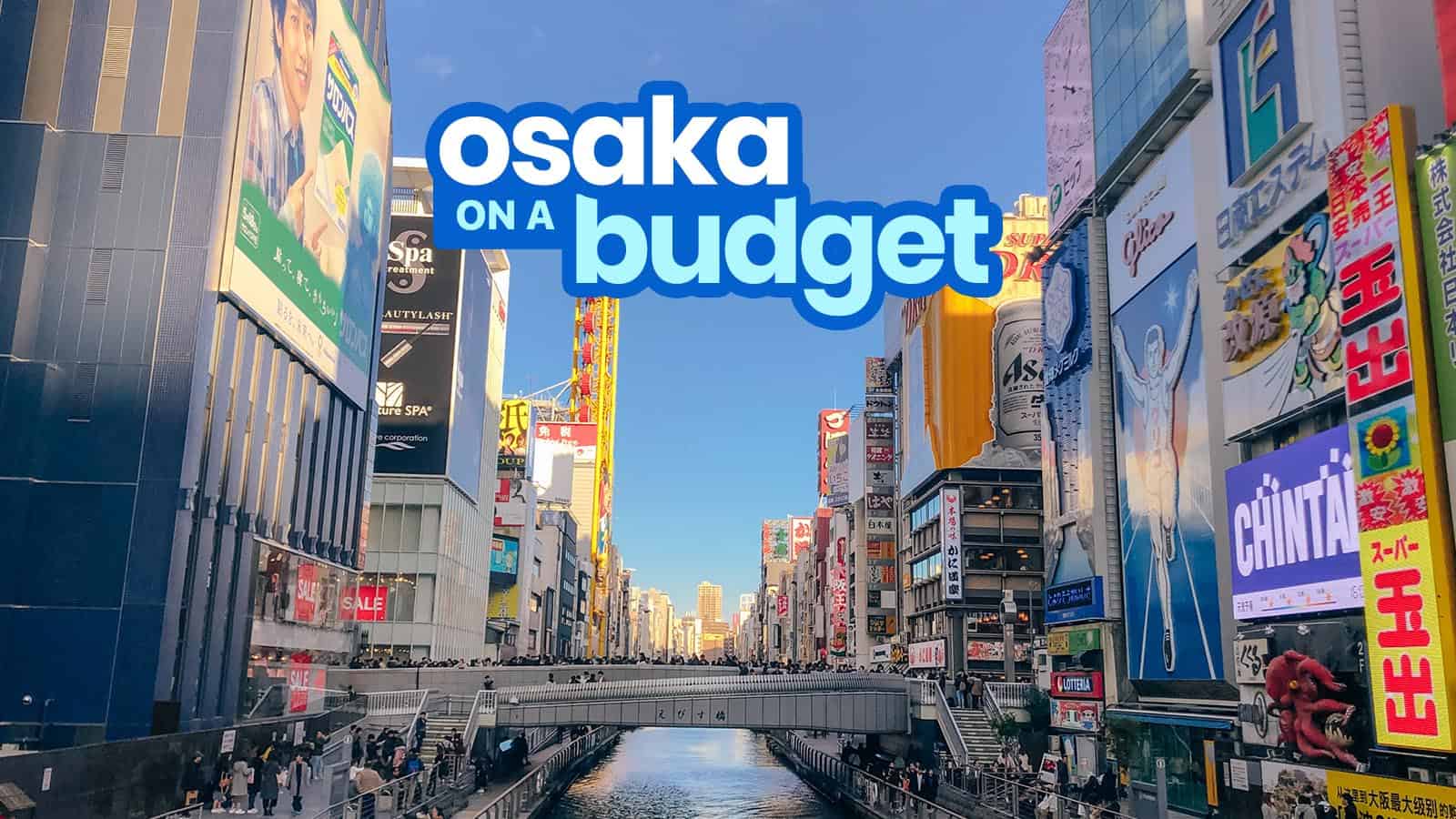 OSAKA TRAVEL GUIDE with Budget Itinerary