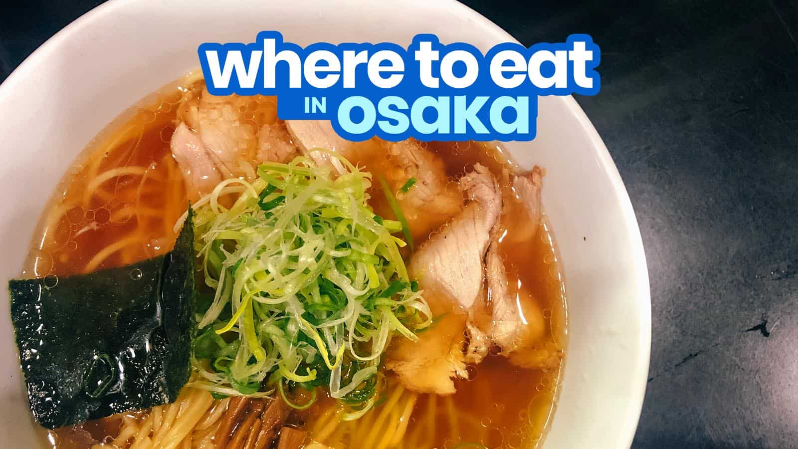 WHERE TO EAT CHEAP IN OSAKA