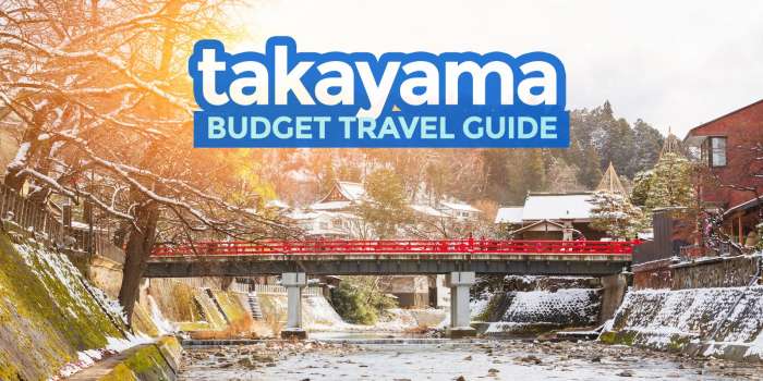 TAKAYAMA TRAVEL GUIDE: Budget Itinerary & Things to Do