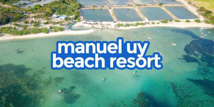 MANUEL UY BEACH RESORT, CALATAGAN: Travel Guide with Itinerary & Budget