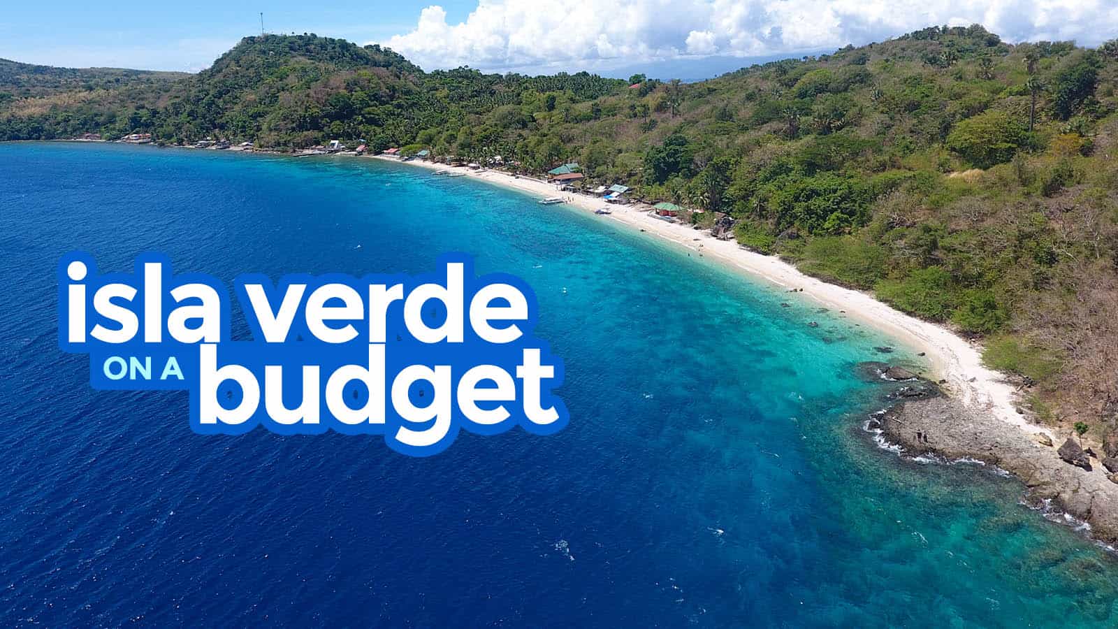 ISLA VERDE BATANGAS: Travel Guide & Budget Itineraries