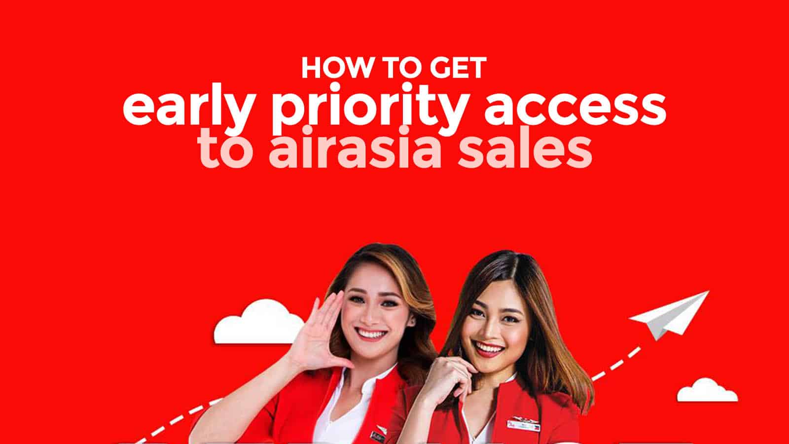 How to Get EARLY PRIORITY ACCESS to AirAsia PROMOS & PISO SALE