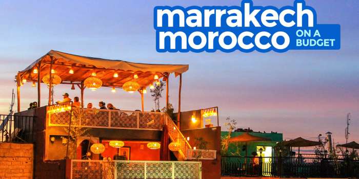 MARRAKESH TRAVEL GUIDE: Budget Itinerary, Things to Do