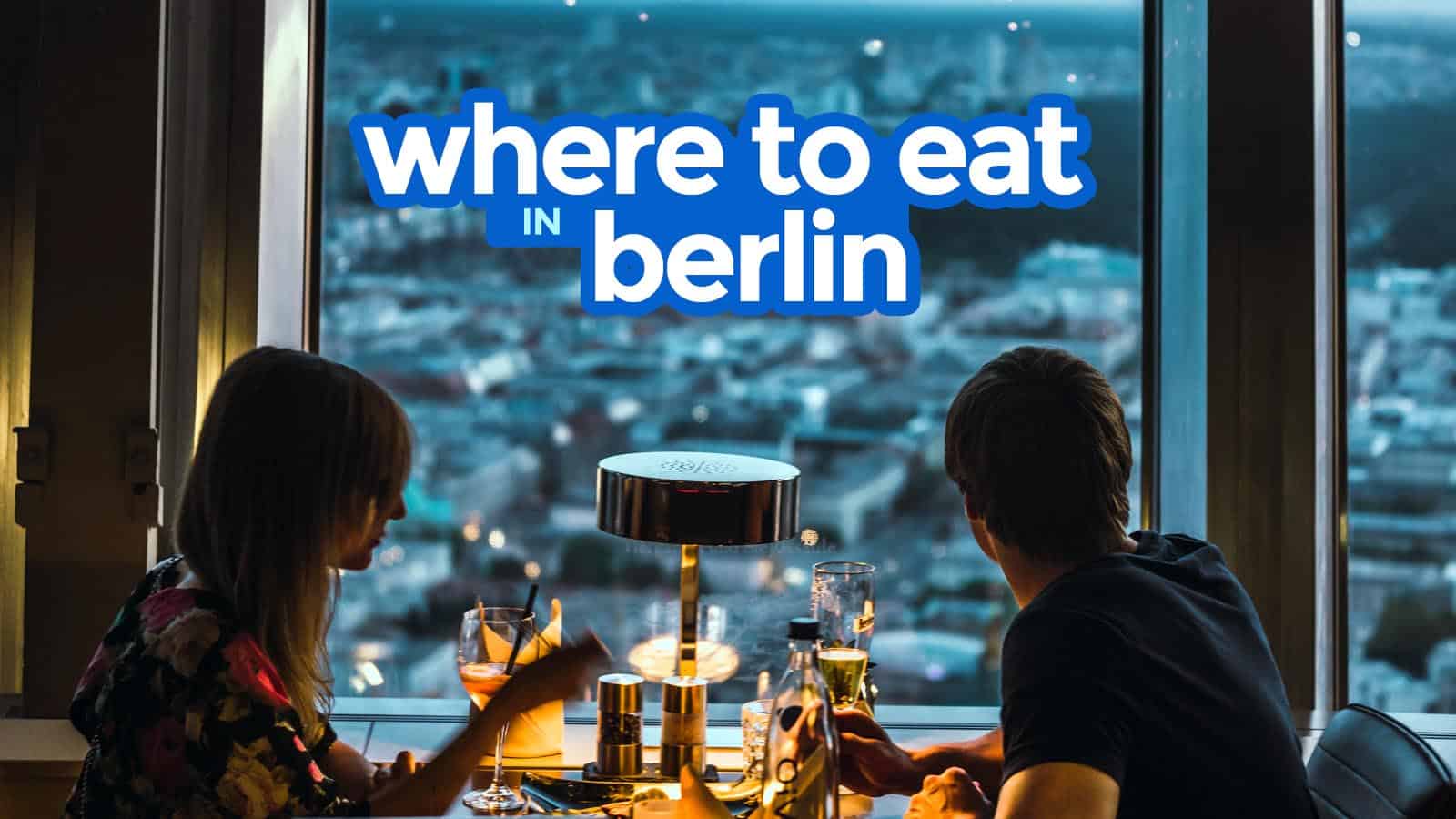 WHERE TO EAT IN BERLIN