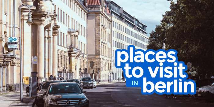 BERLIN ITINERARY: Best Things to Do & Places to Visit