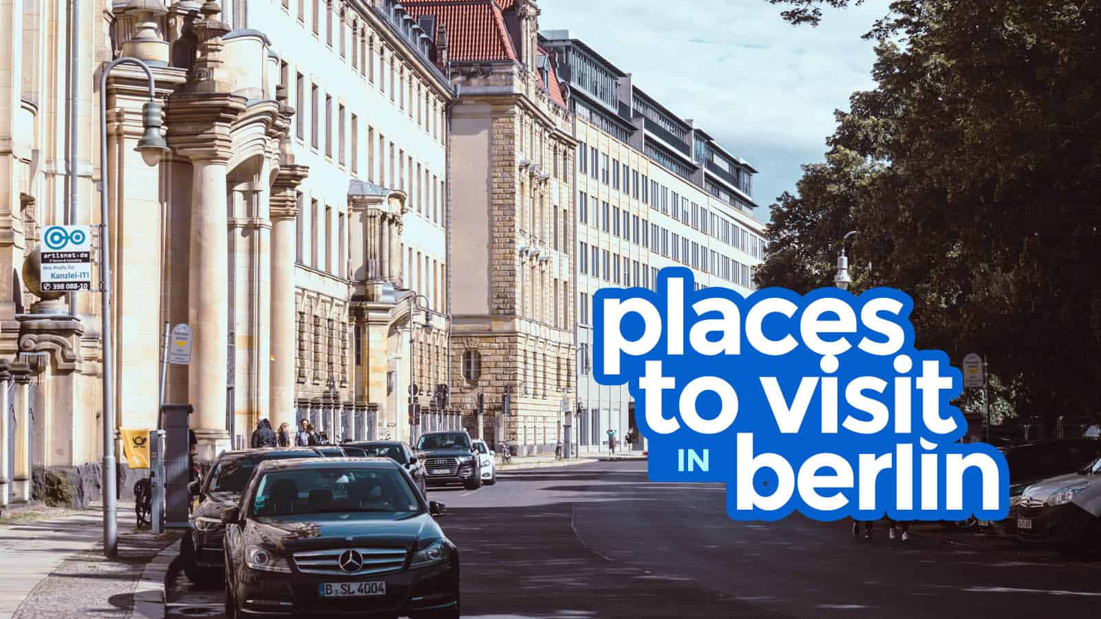 BERLIN ITINERARY: Best Things to Do & Places to Visit