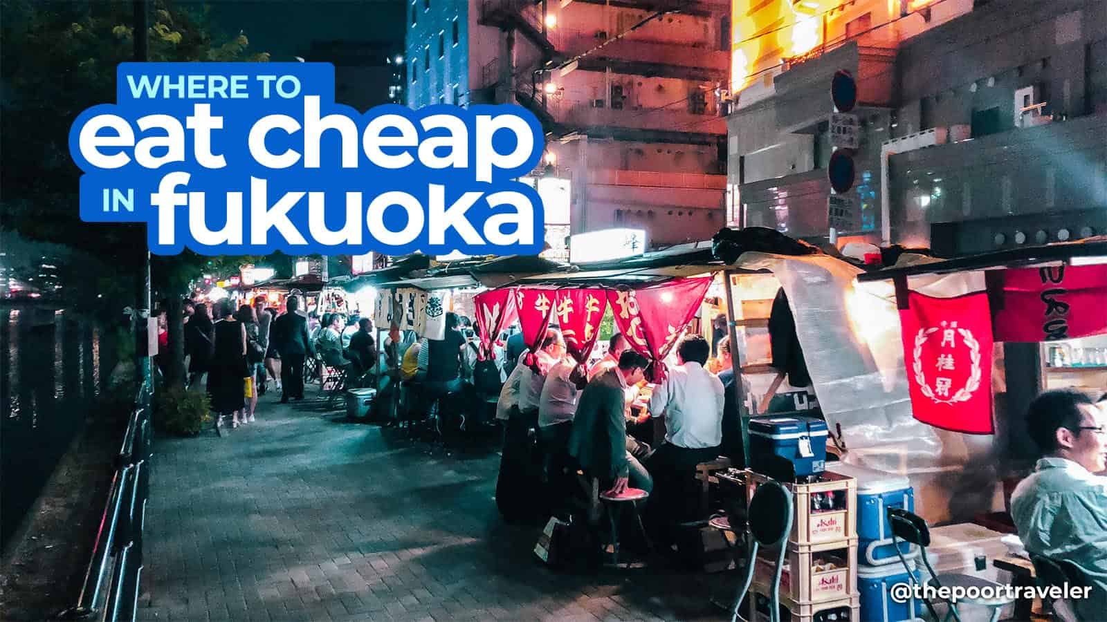 WHERE TO EAT CHEAP IN FUKUOKA