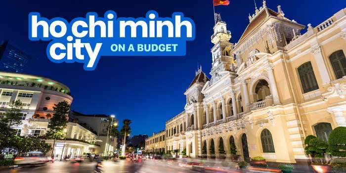 HO CHI MINH CITY Travel Guide: Budget, Itinerary, Things to Do