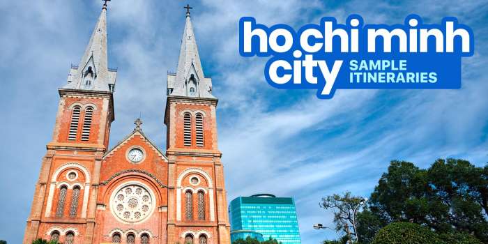 Sample HO CHI MINH CITY ITINERARIES: 1-7 Days