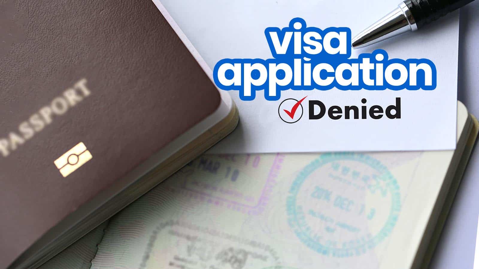 VISA APPLICATION DENIED: 10 Common Reasons and How to Avoid Them