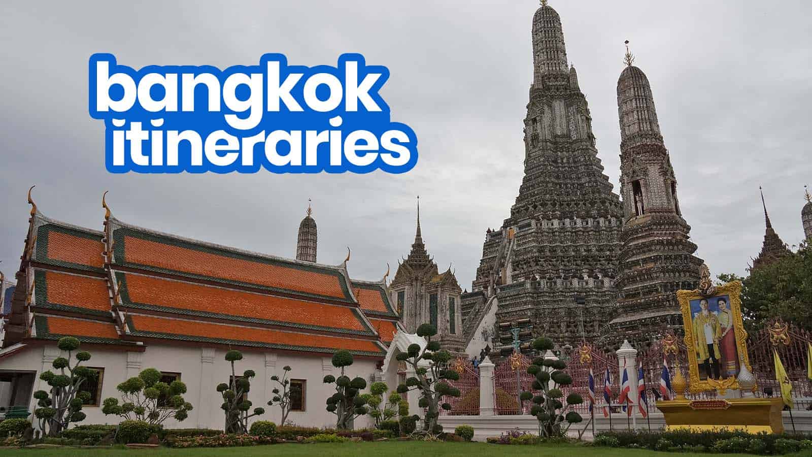 Sample DIY BANGKOK ITINERARIES: 1, 2, 3, 4, 5, 6, 7 Days