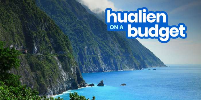 HUALIEN TAIWAN Travel Guide with Budget Itinerary