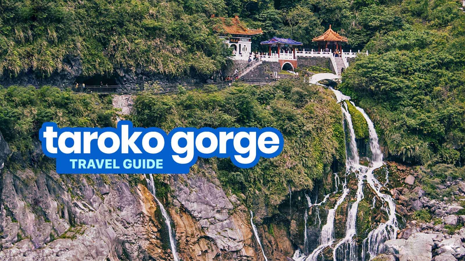 TAROKO GORGE TRAVEL GUIDE: Bus Passes, Tours, Things to Do