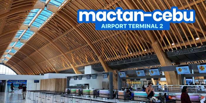 MACTAN-CEBU INTERNATIONAL AIRPORT Terminal 2: Things You Need to Know