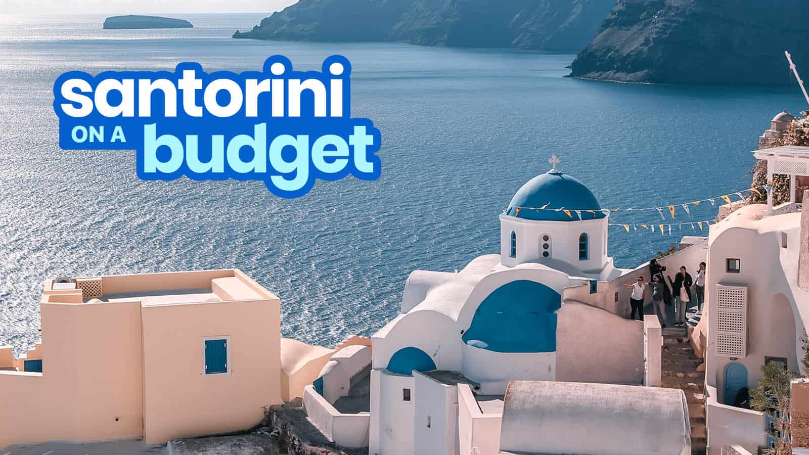 SANTORINI Travel Guide with Budget Itinerary