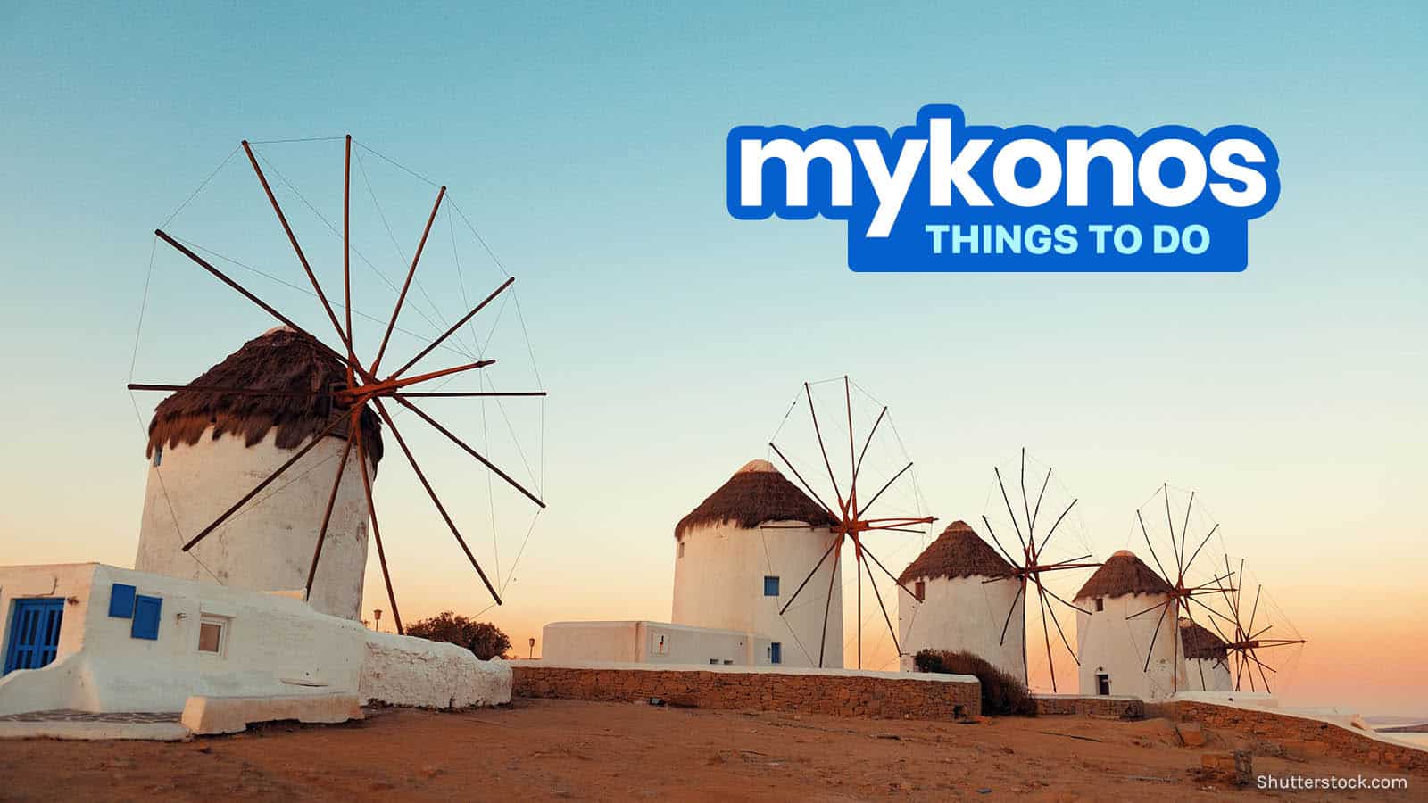 THINGS TO DO IN MYKONOS: Beaches, Clubs & Other Tourist Spots