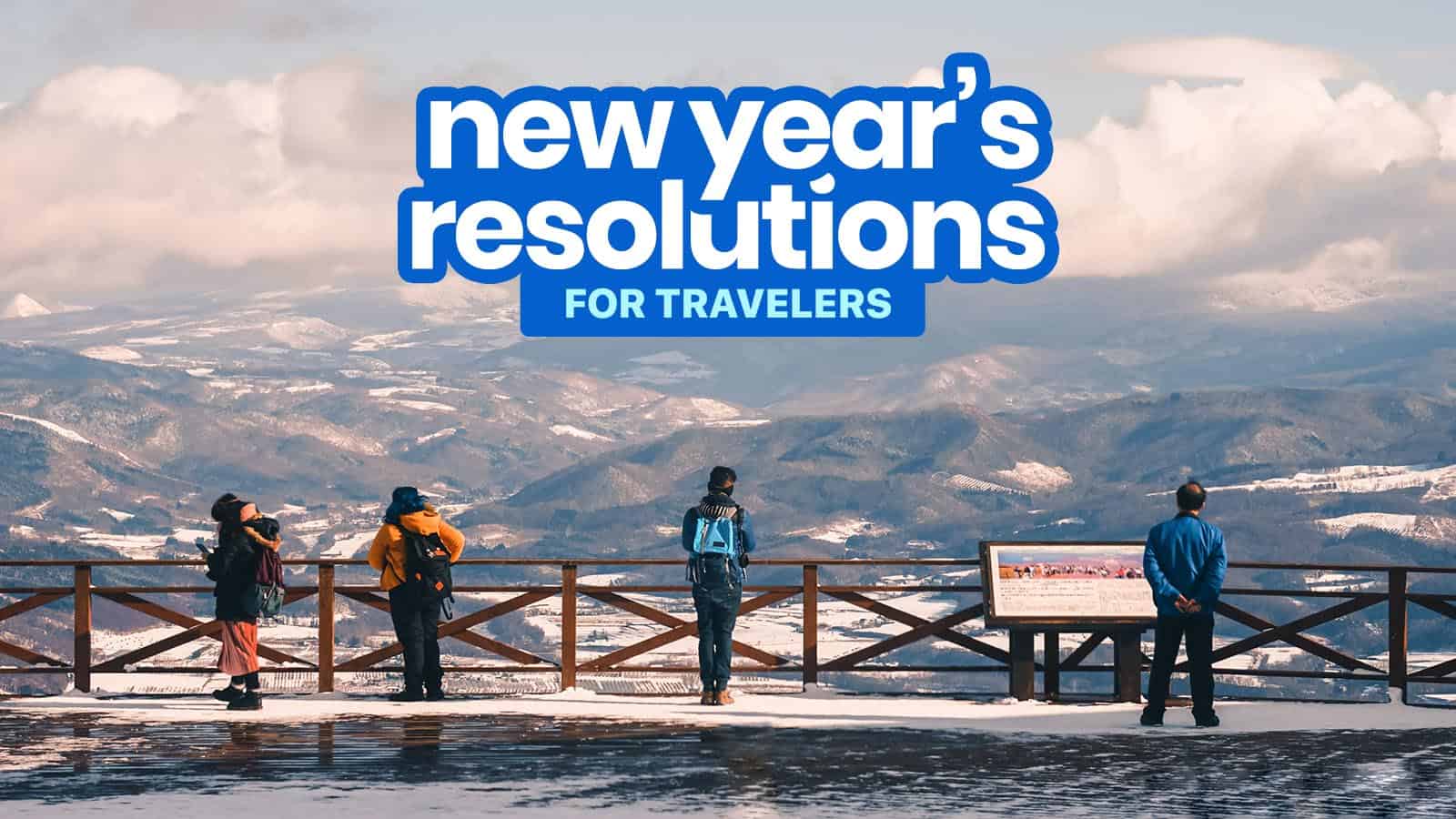 NEW YEAR’S RESOLUTIONS for Travelers