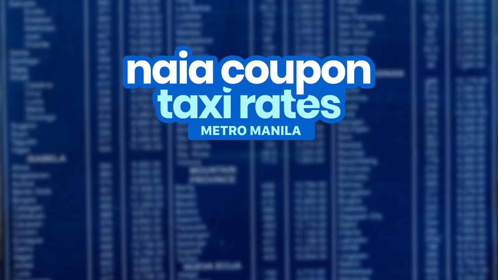 Coupon TAXI RATES: NAIA Terminal to Metro Manila Areas