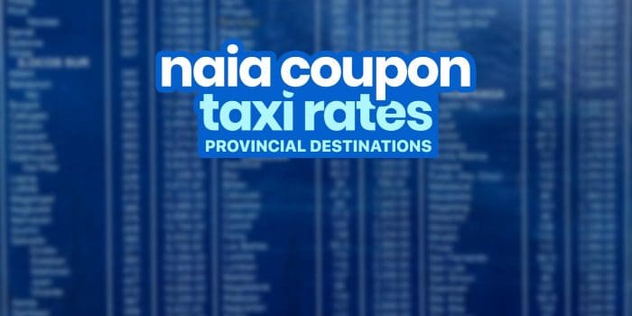 Coupon TAXI RATES: NAIA Terminal to Provincial Destinations