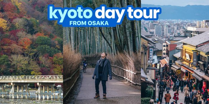 KYOTO DAY TOUR FROM OSAKA: A DIY ITINERARY