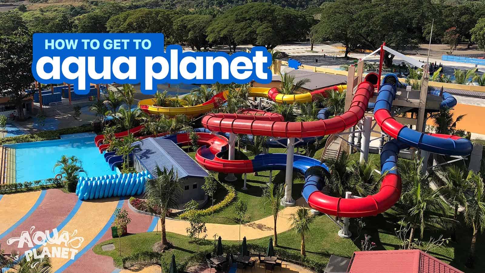 How to Get to AQUA PLANET from MANILA