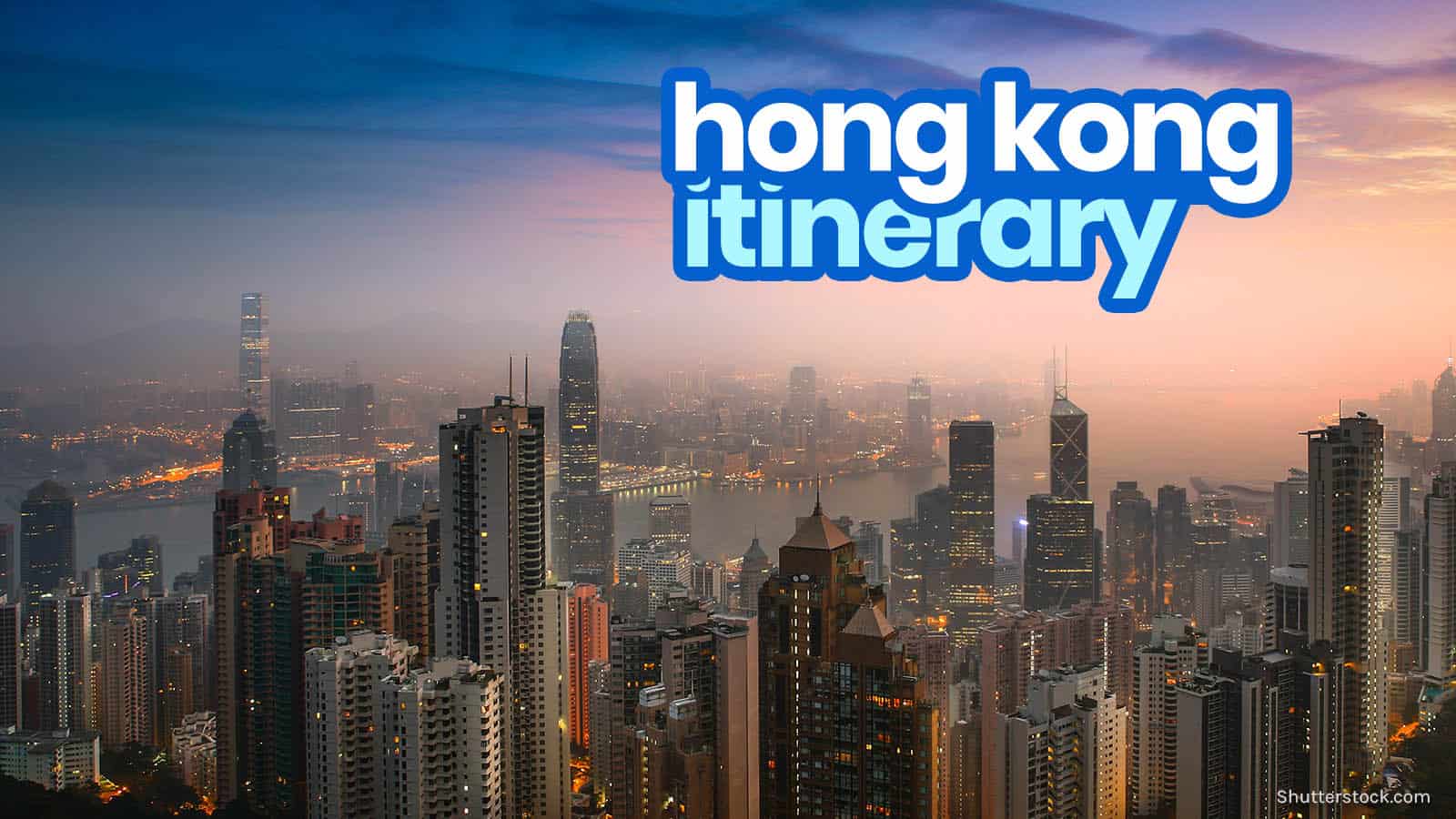HONG KONG ITINERARY: 12 Best Things to Do & Places to Visit