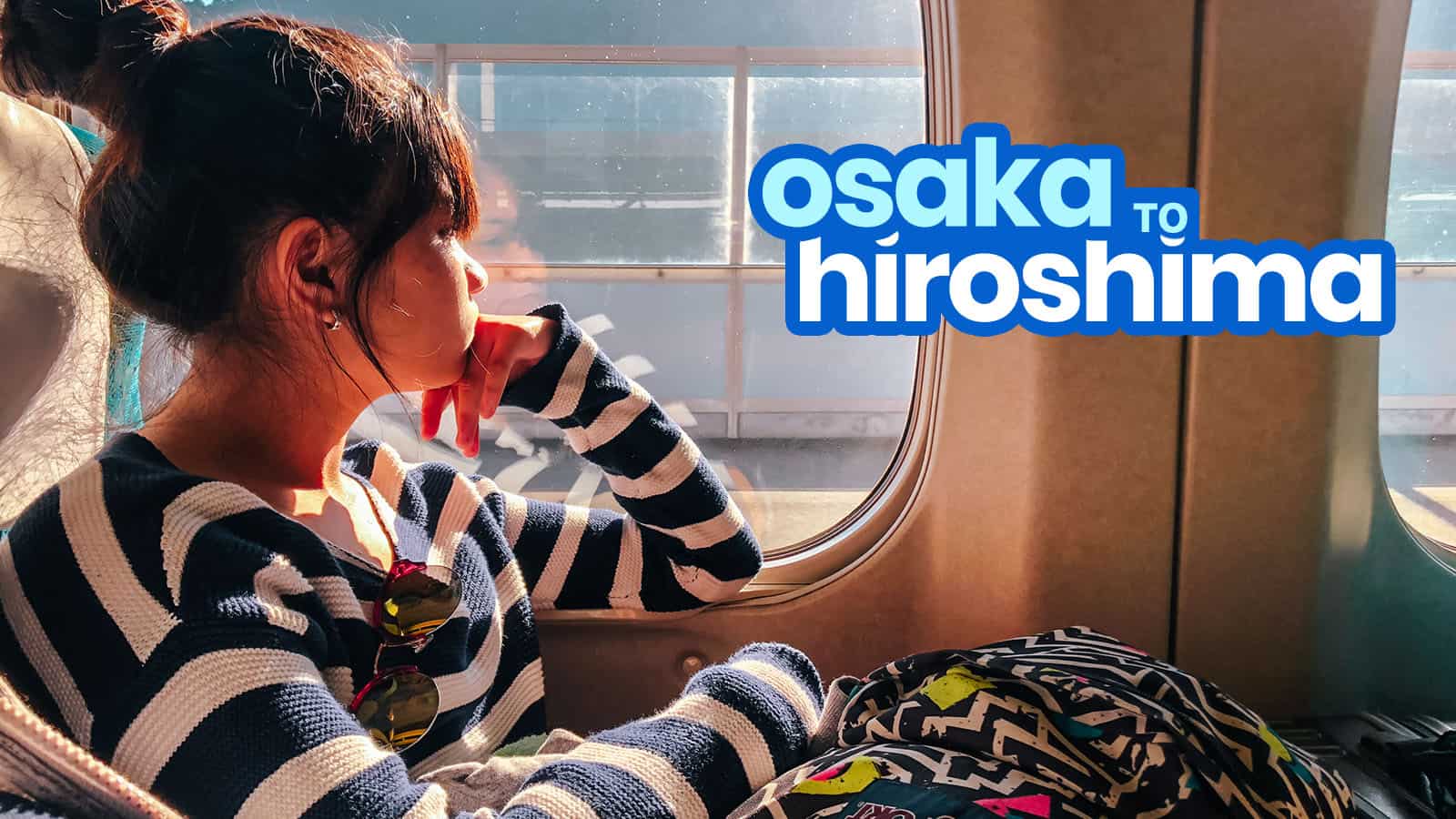 KANSAI AIRPORT / OSAKA to HIROSHIMA: By Bus and By Train