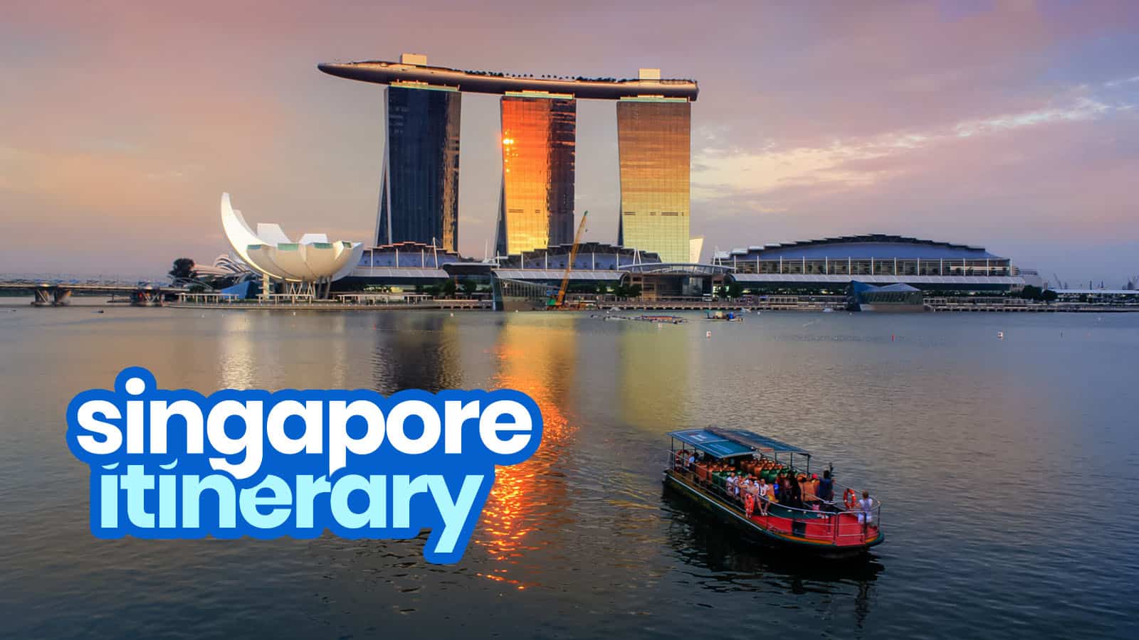 SINGAPORE ITINERARY: 14 Best Things to Do & Places to Visit