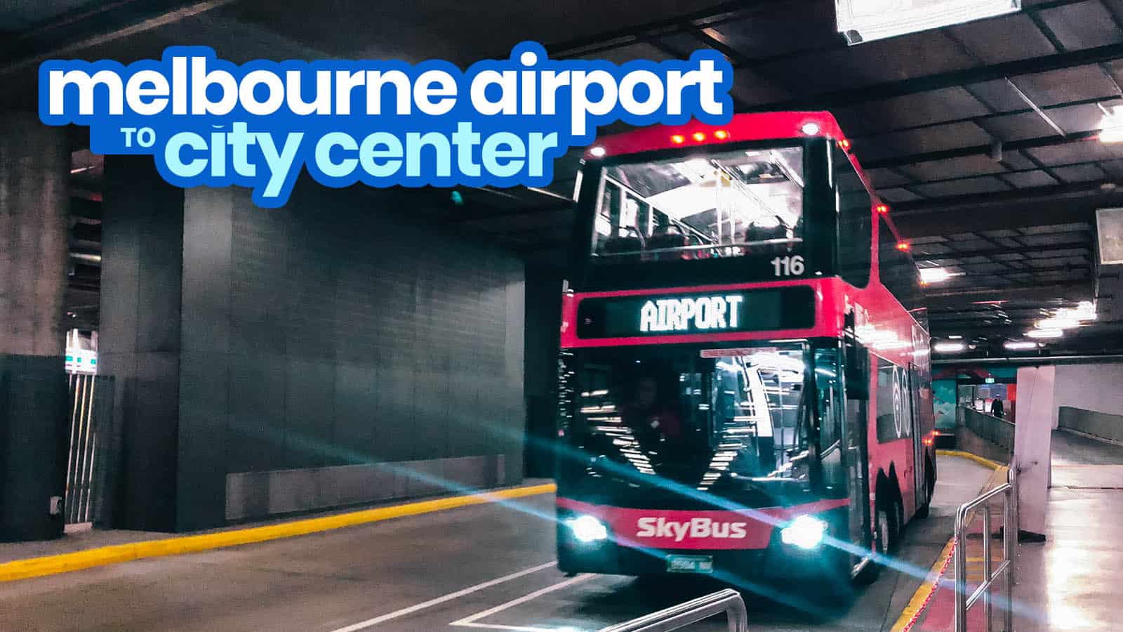 MELBOURNE AIRPORT TO CITY CENTER: The Cheapest & Easiest Way