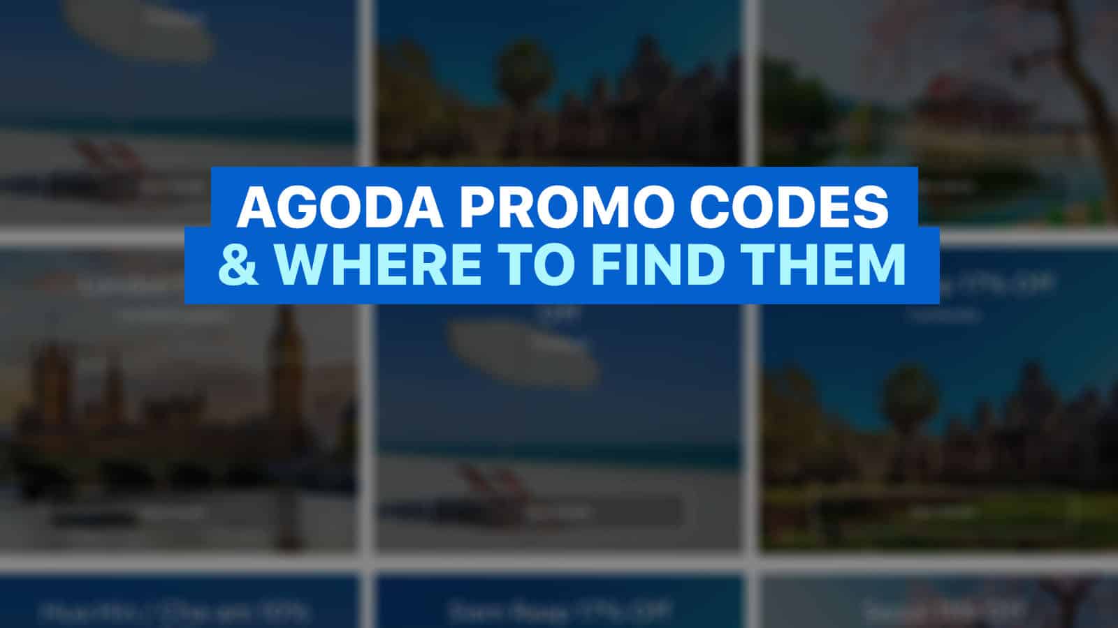 AGODA PROMO CODES and Where to Find Them