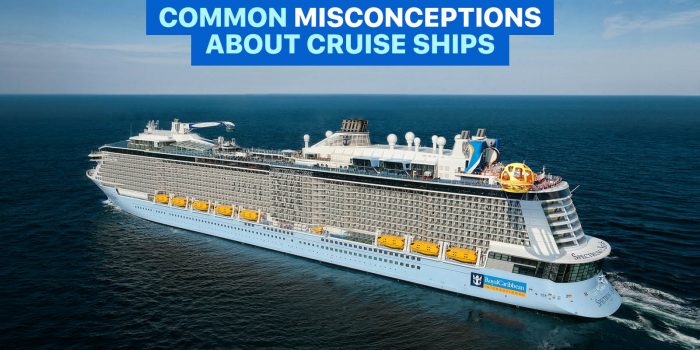 9 Common Misconceptions about Cruises & What It’s Really Like