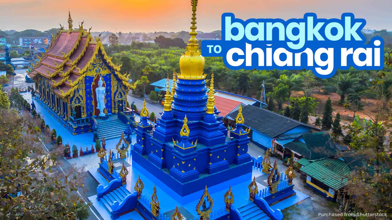 BANGKOK TO CHIANG RAI: By Train, Bus or Plane