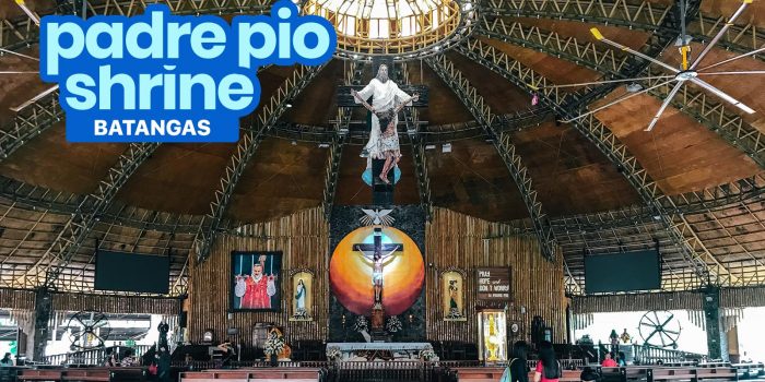 PADRE PIO SHRINE, BATANGAS: Travel Guide & How to Get There