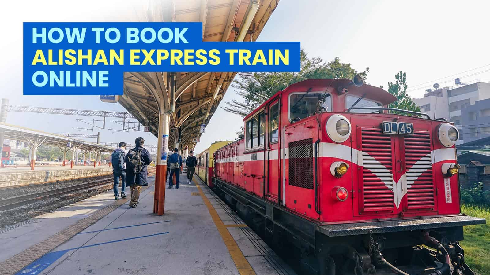 How to Book ALISHAN EXPRESS TRAIN TICKETS Online (Alishan Forest Railway)