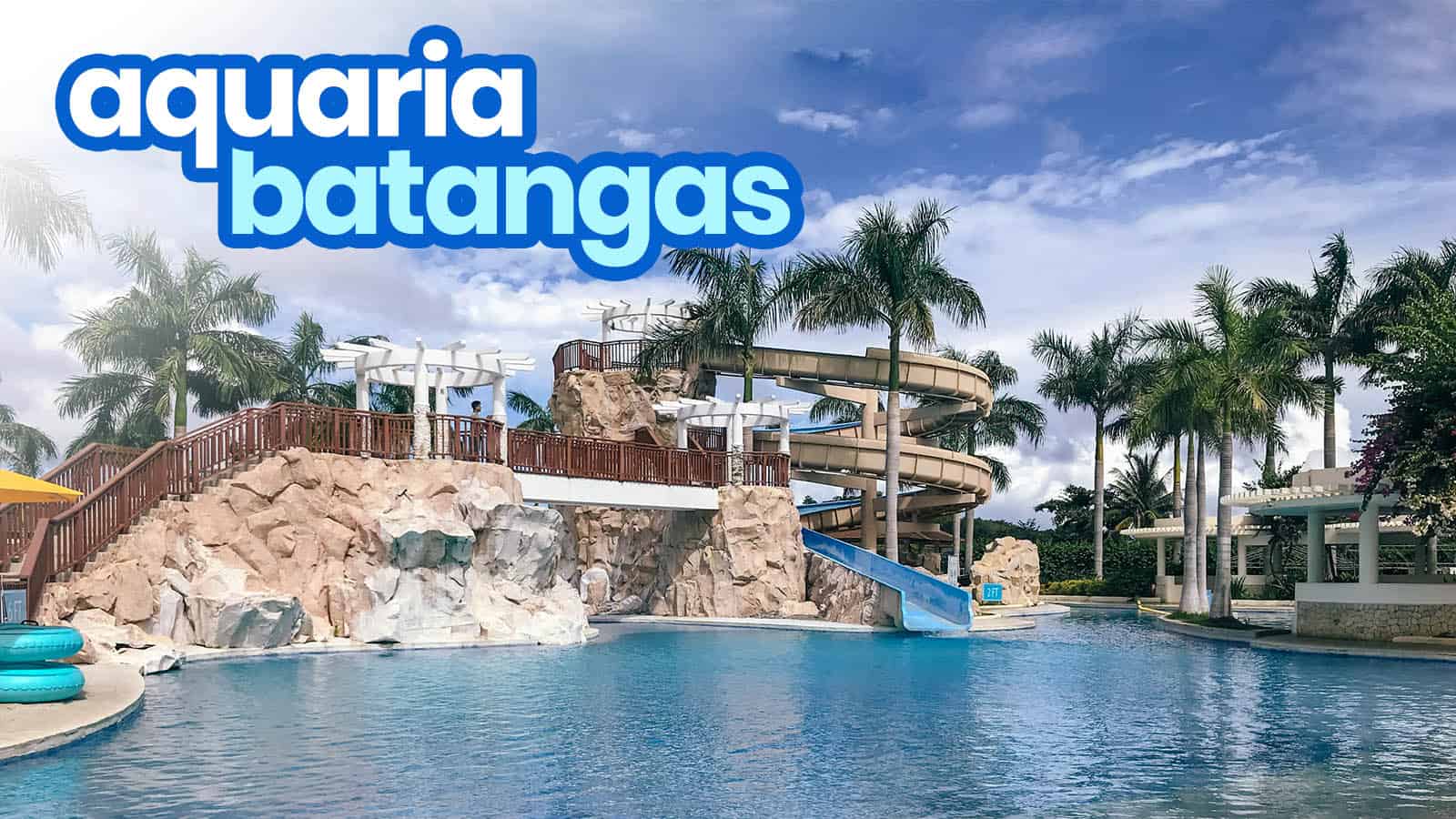 AQUARIA WATER PARK, CALATAGAN: Travel Guide with Itinerary & Budget