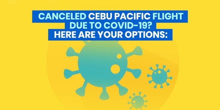 Canceled CEBU PACIFIC FLIGHT Due to Covid-19? Here’s How to Rebook, Refund or Convert to Travel Fund