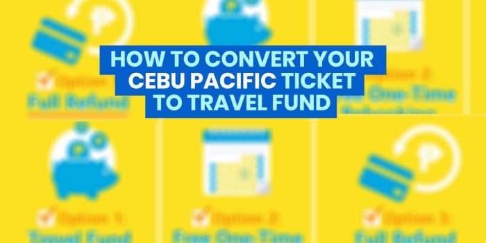 CEBU PACIFIC: How to Convert Your Ticket to a TRAVEL FUND