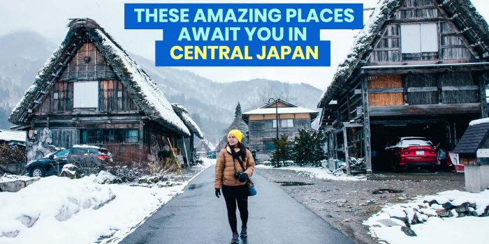 10 MUST-VISIT DESTINATIONS in CENTRAL JAPAN (Chubu Region)