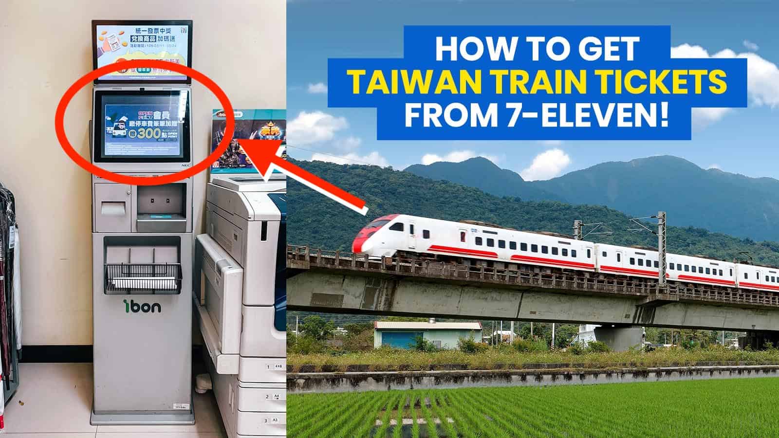 How to Get TAIWAN TRAIN TICKETS from 7-Eleven (ibon Kiosk)